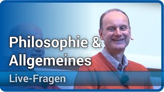 Philosophie und Allgemeines • LiveFragen  5 Jahre Urknall Weltall und das Leben [upl. by Barny]