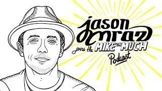 Jason Mraz 123  Mike on Much Podcast [upl. by Adnahcal]