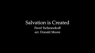 Salvation is Created Pavel Tschesnokoff [upl. by Ninon]