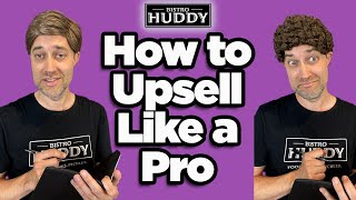 How to Upsell Like a Pro [upl. by Eiramanad7]