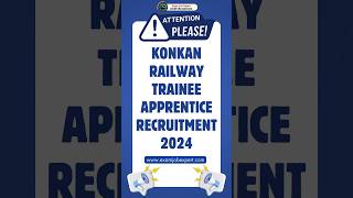 Konkan Railway Trainee Apprentice Recruitment 2024 shorts [upl. by Notsuh]