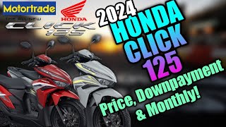 2024 Honda Click 125 Updated Price Downpayment amp Monthly  Philippines [upl. by Haggar]