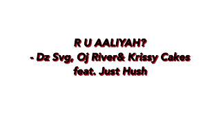 R U Aaliyah  bawal Clan lyrics [upl. by Olenolin]