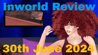 Inworld Review 30th June 2024 [upl. by Jemy765]