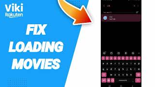 How To Fix Loading Movies On Viki Rakuten App [upl. by Neille]