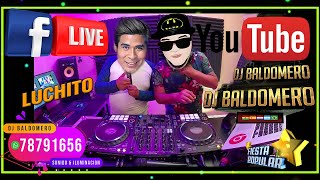 MIX ÚLTIMO SHOW Y ADIÓS FACEBOOK LIVE DJ BALDOMERO Y FIESTA POPULAR BOLIVIA [upl. by Petulah]