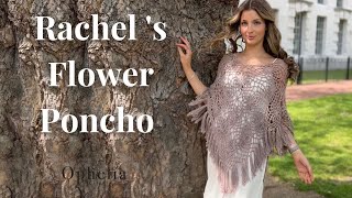 FLOWER PONCHO Crochet Tutorial  Rachels Flower Poncho  Ophelia Talks Crochet [upl. by Nayrbo443]