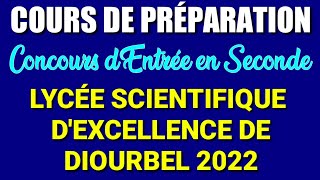 Cours de Préparation du Concours dEntrée au Lycée Scientifique dExcellence de Diourbel  2022 [upl. by Terza112]