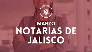 Marzo 2024 Notarias de Jalisco Not Veronica Leal [upl. by Faber]