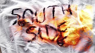 DJ Snake x Eptic  SouthSide [upl. by Asyral]