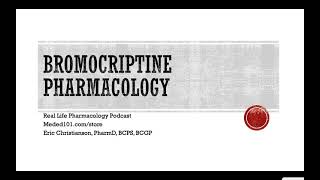 Bromocriptine Pharmacology  Real Life Pharmacology [upl. by Marya]