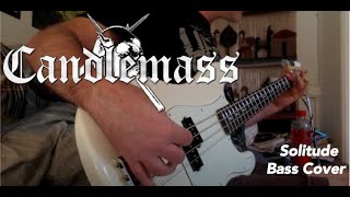 Candlemass  Solitude  Bass Cover [upl. by Lorenzana379]