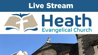 Evening Service  Sunday 30th June 2024  Heath Evangelical Church Livestream [upl. by Mikihisa75]