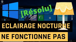 Éclairage nocturne ne fonctionne pas sous Windows 10 [upl. by Denman67]