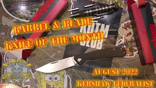 Barrel amp Blade Knife of the Month  August 2022 Kershaw Federalist  Unboxing amp Review [upl. by Atenahs183]