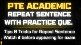 PTE ACADEMIC REPEAT SENTENCE  TIPS AND TRICKS  PTE SPEAKING REPEAT SENTENCE STRATEGY [upl. by Eloci]