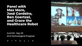 Panel with Max More José Cordeiro Ben Goertzel and Grace the Healthcare Robot  AI amp Tech Progress [upl. by Nevai]