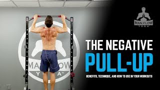 Negative Pull Up Benefits Technique How to Use in Your Workouts [upl. by Ellerehs]