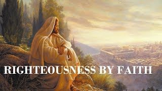 Ron Duffield RIGHTEOUSNESS BY FAITH Part One SecondComingorg [upl. by Ydniw]