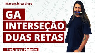 INTERSEÇÃO DE RETAS  EXERCÍCIOS RESOLVIDOS  GEOMETRIA ANALÍTICA [upl. by Carter]