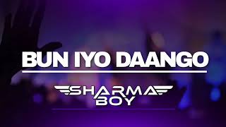 Sharma Boy  Bun Iyo Daango Official Audio [upl. by Anial]