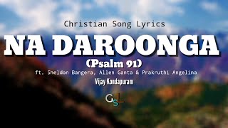 NA DAROONGA Psalm 91Vijay Kondapuram  Song Lyrics  New Hindi Worship Song Graceful Songs Lyrics [upl. by Rtoip853]