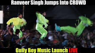 Ranveer Singh JUMPS Into Crowd  GullyBoy  Full Movie Audio Launch [upl. by Helfand]