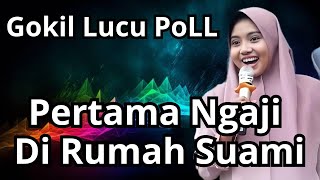 PERTAMA NGAJI DI RUMAH SUAMI LUCU POLL  Ustadzah Mumpuni Handayayekti Istri Gus fitroh [upl. by Nnylsia]