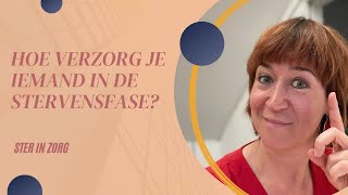 Hoe verzorg je iemand in de stervensfase [upl. by Yenhoj176]