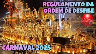 ORDEM DE DESFILE  CARNAVAL 2025 [upl. by Guidotti]