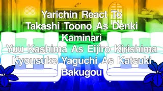 Yarichin React To Toono Kashima amp Yacchan As Denki Kirishima amp Bakugou  ⚠️MHA SPOILERS⚠️  Angst [upl. by Attennek35]