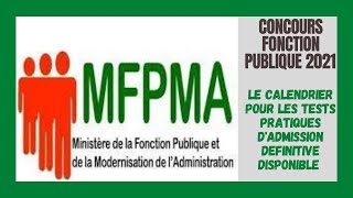 Concours Administratifs Fonction Publique 2021Calendrier Aux Tests Pratiques Candidats Admissibles [upl. by Notsuoh]