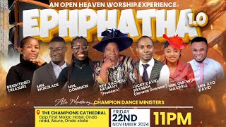 Ephaphata 10 An Open heaven worship encounter [upl. by Atikihs]