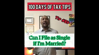 Can I file taxes as single if Im married  Tip No 27 shorts 100DOTT [upl. by Edijabab620]