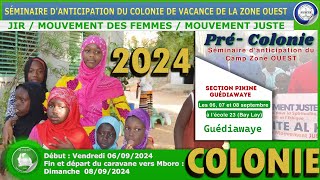 PUB PRE COLONIE JIR MOUVEMENT DES FEMMES MOUVEMENT JUSTE GUEDIAWAYE DU 06 AU 08 SEP 2024 [upl. by Aenal2]