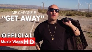 MrCaponeE Get Away Feat Los Twiinz Official Music Video [upl. by Eirol]