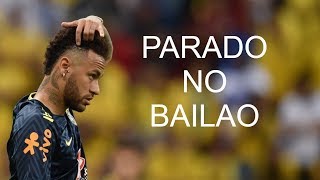 Neymar Jr  Parado no Bailão  Skills amp Goals [upl. by Ahsieki]