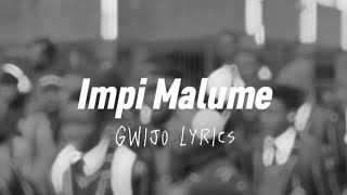 Impi Malume Gwijo  LYRICS [upl. by Ericksen]