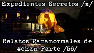 Expedientes Secretos x  Relatos Paranormales de 4chan 56 [upl. by Llenahs]