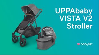 UPPAbaby VISTA V2 Stroller Review  Babylist [upl. by Ecad]