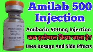 Amilab 500 Injection Uses  Amikacin 500mg Injection Uses Dosage And Side Effects [upl. by Uzzi456]