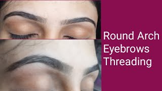 How to do Round Arch Eyebrows Threading Eyebrows [upl. by Niai179]