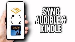 How To Sync Audible And Kindle  Easy [upl. by Eremehc]