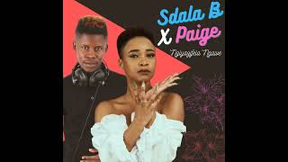 Paige amp Sdala B  Forever [upl. by Neelak]