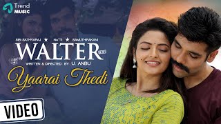 Yaarai Thedi Song Video  Walter Movie  Sibi Shirin  Dharmaprakash  KS Chithra  Arun Bharathi [upl. by Ainival]