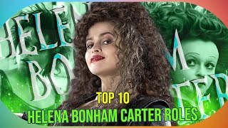 The 10 Best Helena Bonham Carter Performances Ranked [upl. by Leahcimnaj]