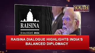 Raisina Dialogue highlights India’s balanced diplomacy [upl. by Trabue877]