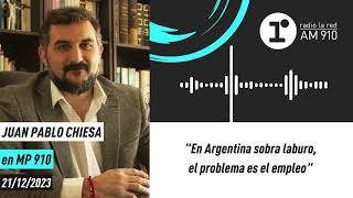 Juan Pablo Chiesa quotEn Argentina sobra laburo el problema es el empleoquot [upl. by Dean]