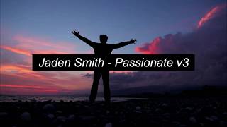 Jaden Smith  Passionate v3 LyricsLetras EspañolInglés [upl. by Quin]