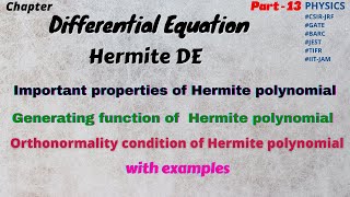 Hermite DE  Important properties of hermite poly  generating function  orthonormality condition [upl. by Elysha]